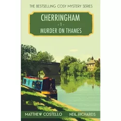 Murder on Thames - (Cherringham Cosy Mystery) Large Print by  Matthew Costello & Neil Richards (Paperback)