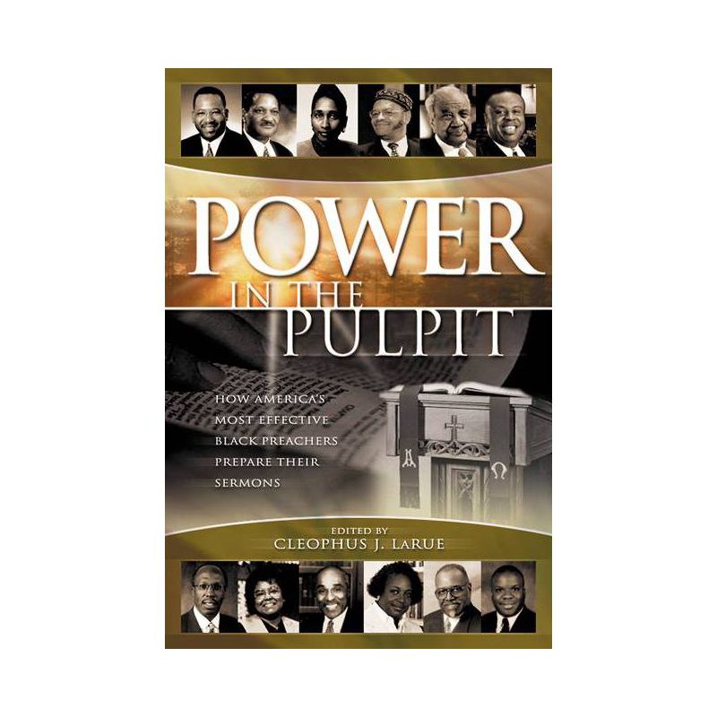 Power in the Pulpit - by  Cleophus J Larue (Paperback), 1 of 2