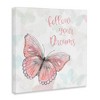 Stupell Industries Follow Your Dreams Pink Butterfly, 24" x 24" - 3 of 4