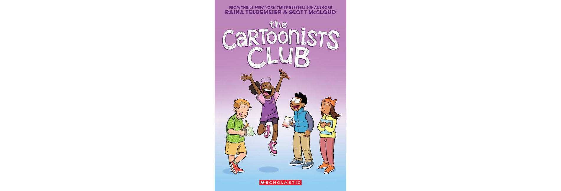 The Cartoonists Club: A Graphic Novel - by Raina Telgemeier and Scott McCloud (Paperback)