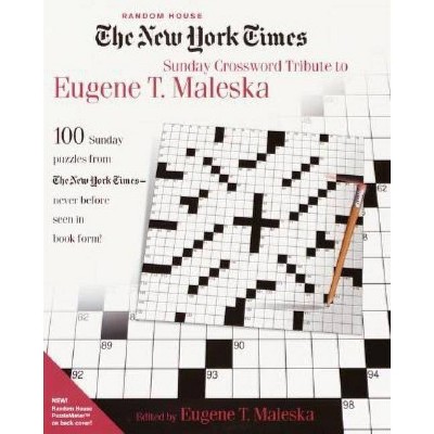 The New York Times Sunday Crossword Tribute to Eugene T. Maleska - by  Eugene Maleska (Paperback)