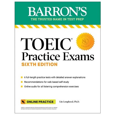 Toeic Practice Exams: 6 Practice Tests + Online Audio, Sixth Edition -  (Barron's Test Prep) 6th Edition by Lin Lougheed (Paperback)