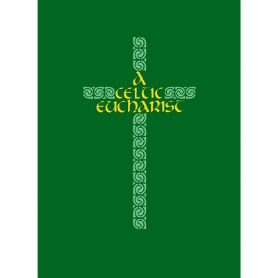 A Celtic Eucharist - by  Brendan O'Malley (Paperback)