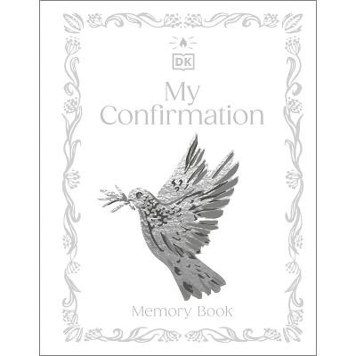 My Confirmation Memory Book - by  DK (Hardcover)