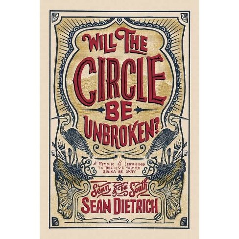 Will The Circle Be Unbroken By Sean Dietrich Hardcover Target