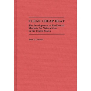 Clean Cheap Heat - by  John H Herbert (Hardcover) - 1 of 1