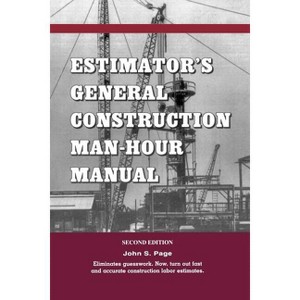 Estimator's General Construction Manhour Manual - (Kluwer International Series in Engineering & Computer Scienc) 2nd Edition by  John S Page - 1 of 1