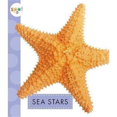 Sea Stars - (Spot Ocean Animals) by  Mari C Schuh (Paperback)