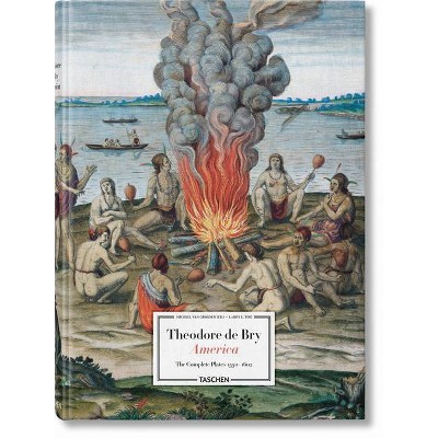 Theodore de Bry. America - by  Michiel Van Groesen & Larry E Tise (Hardcover)