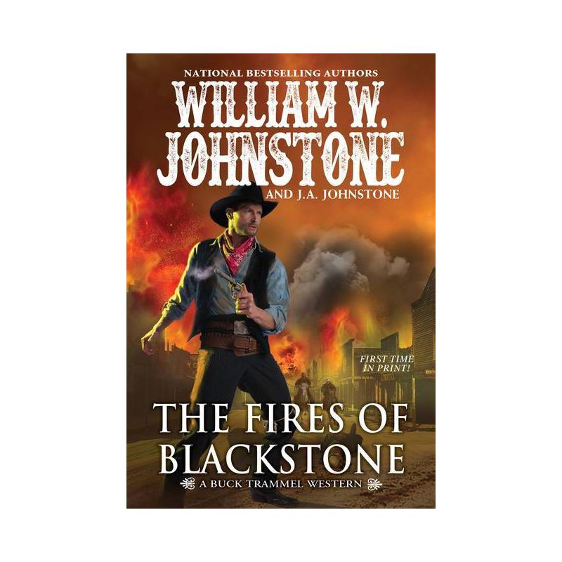 The Fires of Blackstone - (The Buck Trammel Western) by  William W Johnstone & J a Johnstone (Paperback), 1 of 2