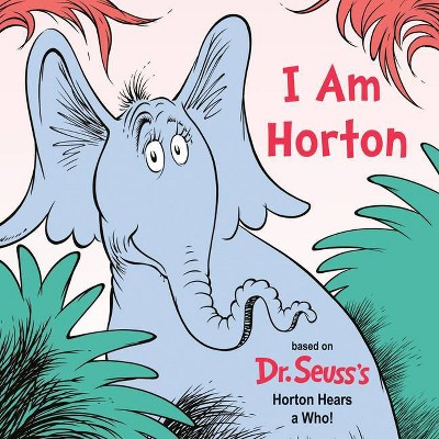 I Am Horton - by Cynthia Schumerth (Board Book)