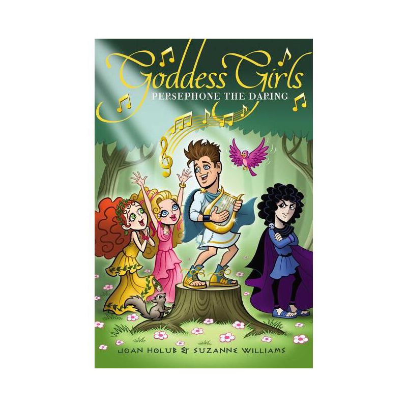 Persephone the Daring - (Goddess Girls) by  Joan Holub & Suzanne Williams (Hardcover), 1 of 2