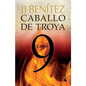 Caballo de Troya 9: Caná / Trojan Horse 9: Cana - by  Juan José Benítez (Paperback) - 1 of 1