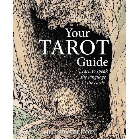 Your Tarot Guide - By Melinda Lee Holm (paperback) : Target