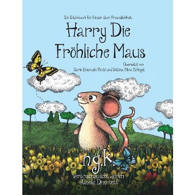 Harry Die Fröhliche Maus - by  N G K (Paperback)