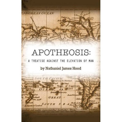 Apotheosis - by  Nathaniel James Hood (Paperback)