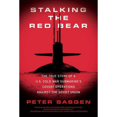 Stalking the Red Bear - by  Peter Sasgen (Paperback)