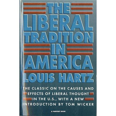 The Liberal Tradition in America - 2nd Edition by  Louis Hartz (Paperback)