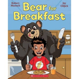 Bear for Breakfast - by  Robert Munsch (Paperback) - 1 of 1