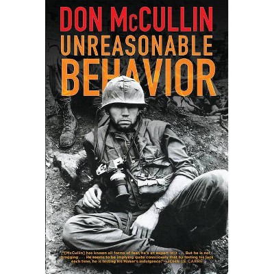 Unreasonable Behavior - by  Don McCullin (Paperback)