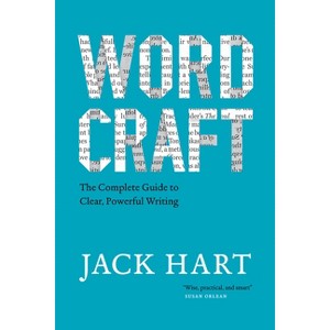 Wordcraft - (Chicago Guides to Writing, Editing, and Publishing) by  Jack Hart (Paperback) - 1 of 1