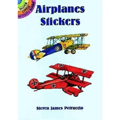 Airplanes Stickers - (Dover Little Activity Books) by  Steven James Petruccio (Mixed Media Product)