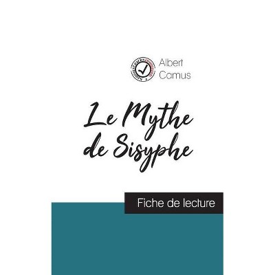 Le Mythe de Sisyphe de Albert Camus (fiche de lecture et analyse complète de l'oeuvre) - (Paperback)