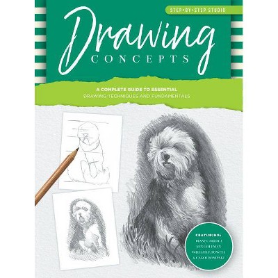 Step-By-Step Studio: Drawing Concepts - by  Ken Goldman & William F Powell & Diane Cardaci & Carol Rosinski (Paperback)