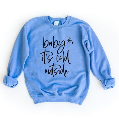 Simply Sage Market Women's Graphic Sweatshirt Baby It's Cold Outside Cursive