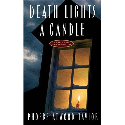 Death Lights a Candle - (Asey Mayo Cape Cod Mysteries) by  Phoebe Atwood Taylor (Paperback)