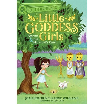 Athena & the Mermaid's Pearl - (Little Goddess Girls) by  Joan Holub & Suzanne Williams (Hardcover)
