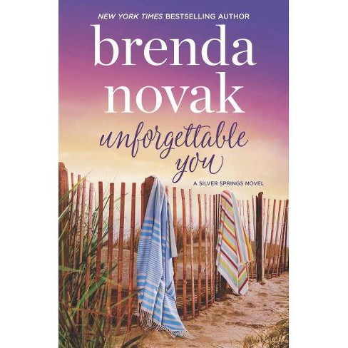 Unforgettable You - (Silver Springs) by Brenda Novak - image 1 of 1