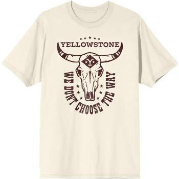 Yellowstone We Don't' Choose The Way Men's Natural Ground T-shirt