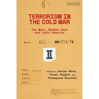 Terrorism in the Cold War - (Paperback)