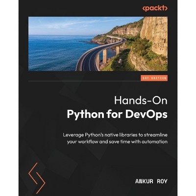 Hands-On Python for DevOps - by  Ankur Roy (Paperback)