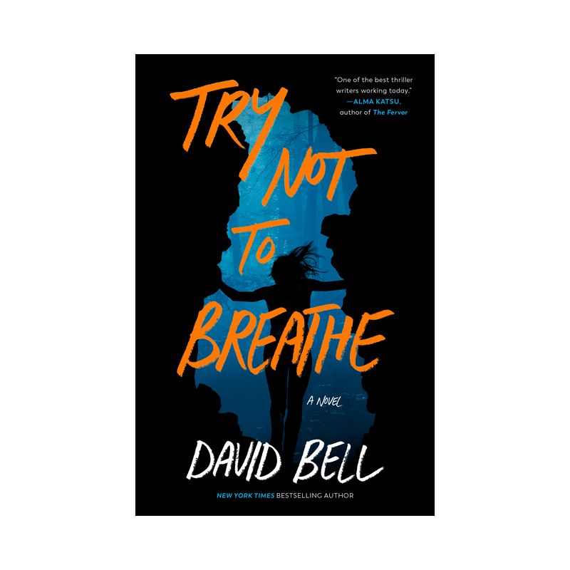 Try Not to Breathe - by David Bell, 1 of 2
