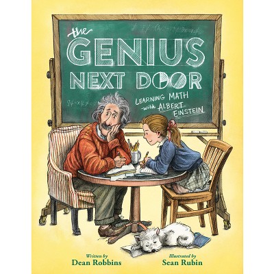 The Genius Next Door: Learning Math with Albert Einstein - by  Dean Robbins (Hardcover)