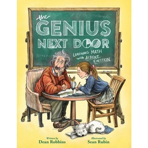 The Genius Next Door: Learning Math with Albert Einstein - by  Dean Robbins (Hardcover) - 1 of 1
