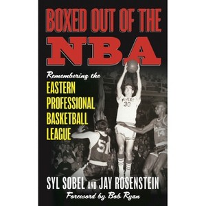 Boxed out of the NBA - by  Syl Sobel & Jay Rosenstein (Paperback) - 1 of 1