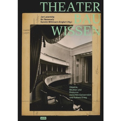 Theaterbauwissen - by  Kerstin Wittmann-Englert (Paperback)