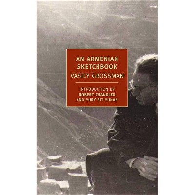 An Armenian Sketchbook - (New York Review Books Classics) by  Vasily Grossman (Paperback)