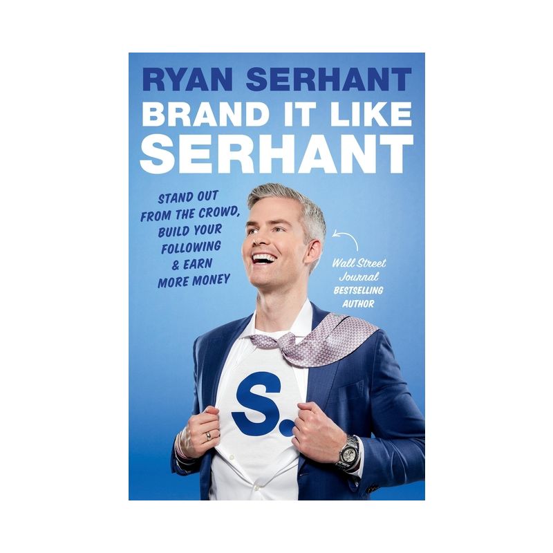 Brand It Like Serhant - by  Ryan Serhant (Hardcover), 1 of 2