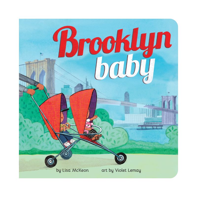 Brooklyn Baby - (Local Baby Books) by  Lisa McKeon (Board Book), 1 of 2