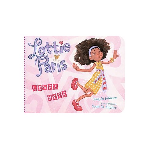 Lottie Paris Lives Here ( Classic Board Books) by Angela Johnson - image 1 of 1