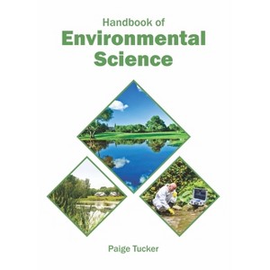Handbook of Environmental Science - by  Paige Tucker (Hardcover) - 1 of 1