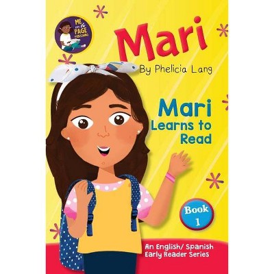 Mari Learns to Read - by  Phelicia E Lang (Paperback)