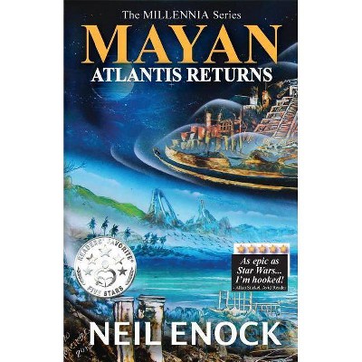 MAYAN - Atlantis Returns - (Millennia) by  Neil Enock (Paperback)