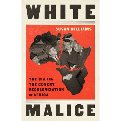 White Malice - by  Susan Williams (Paperback)