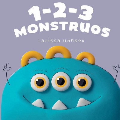 1-2-3 Monstruos - by  Larissa Honsek (Board Book)