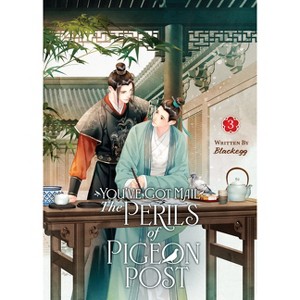 You've Got Mail: The Perils of Pigeon Post - Fei GE Jiao You Xu Jin Shen (Novel) Vol. 3 - by  Blackegg (Paperback) - 1 of 1
